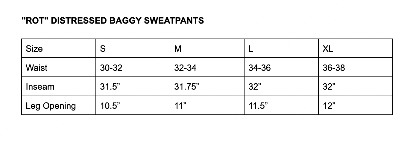 "ROT" DISTRESSED BAGGY SWEATPANTS